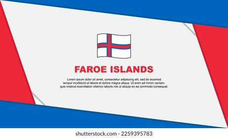 Faroe Islands Flag Abstract Background Design Template. Faroe Islands Independence Day Banner Cartoon Vector Illustration. Faroe Islands Independence Day