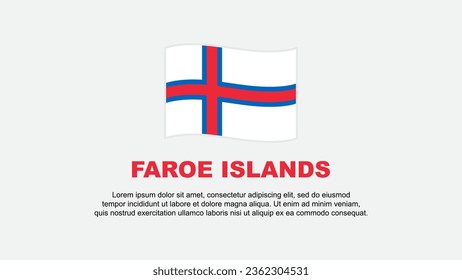 Faroe Islands Flag Abstract Background Design Template. Faroe Islands Independence Day Banner Social Media Vector Illustration. Faroe Islands Background
