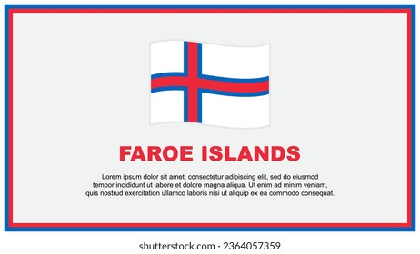 Faroe Islands Flag Abstract Background Design Template. Faroe Islands Independence Day Banner Social Media Vector Illustration. Faroe Islands Banner