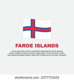 Faroe Islands Flag Background Design Template. Faroe Islands Independence Day Banner Social Media Post. Faroe Islands Background