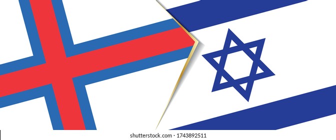Faroe Islands and Israel flags, two vector flags symbol of relationship or confrontation.