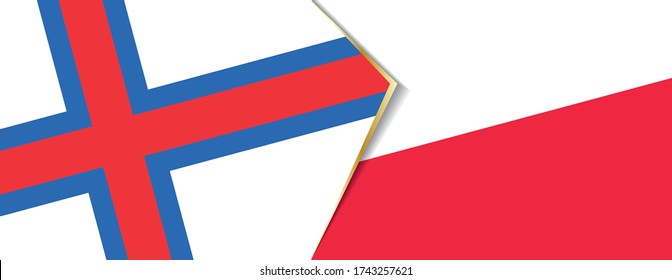 Faroe Islands and Poland flags, two vector flags symbol of relationship or confrontation.