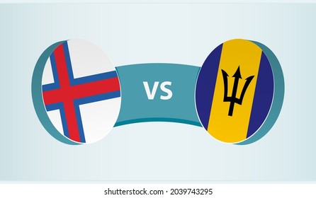 Faroe Islands versus Barbados, team sports competition concept. Round flag of countries.