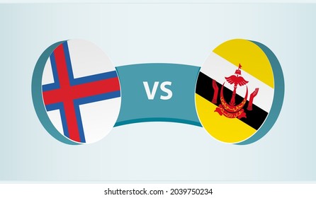Faroe Islands versus Brunei, team sports competition concept. Round flag of countries.