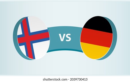Faroe Islands versus Germany, team sports competition concept. Round flag of countries.