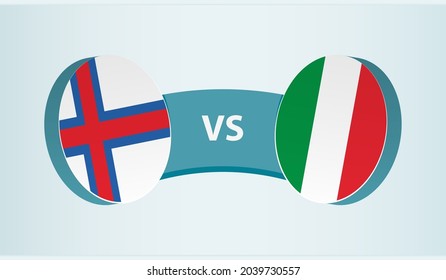 Faroe Islands versus Italy, team sports competition concept. Round flag of countries.