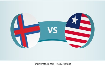 Faroe Islands versus Liberia, team sports competition concept. Round flag of countries.