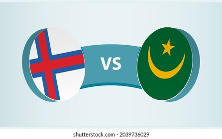 Faroe Islands versus Mauritania, team sports competition concept. Round flag of countries.
