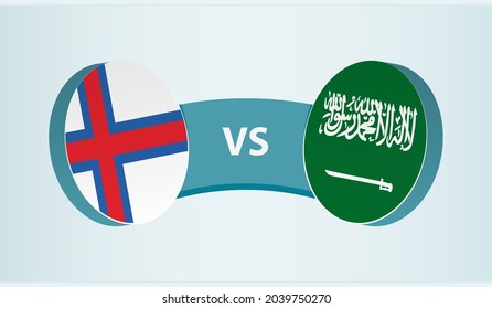 Faroe Islands versus Saudi Arabia, team sports competition concept. Round flag of countries.