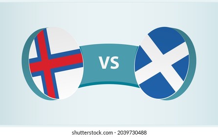Faroe Islands versus Scotland, team sports competition concept. Round flag of countries.