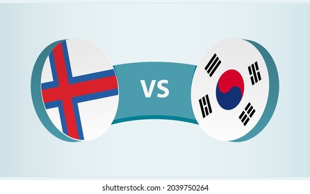 Faroe Islands versus South Korea, team sports competition concept. Round flag of countries.