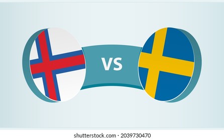 Faroe Islands versus Sweden, team sports competition concept. Round flag of countries.