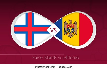 Faroe Islands vs Moldova in Football Competition, Group F. Versus icon on Football background. Vector illustration.