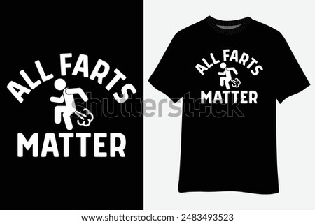 Fart Master Funny All Farts Matter T-Shirt