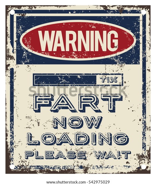 Fart Now Loading Warning Sign Stock Vector Royalty Free