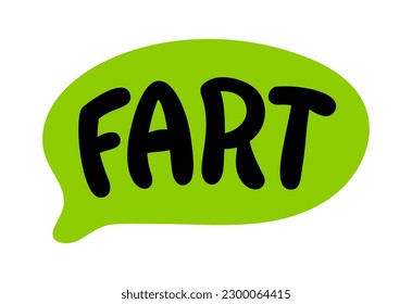 FART Speech bubble with Sound. Emit wind from the anus. Waste time on silly or trivial things. Fart text. Printable graphic patch. Design doodle fart for print. Vector illustration. Comic doodle style