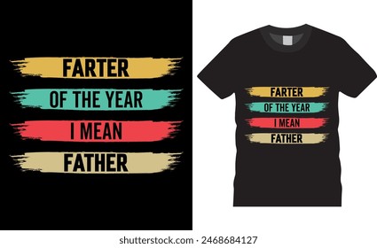 Farter of the year i mean father Happy Father's day T-shirt Design, dad Vintage Vector graphic t Shirt Design Bundle, Father's Day Typography t-Shirt design. 