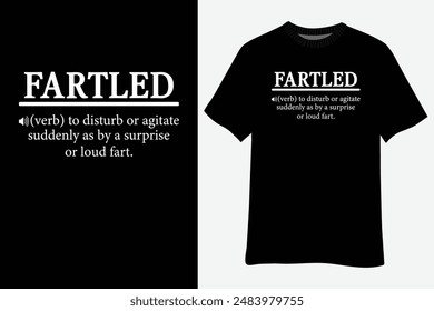 Fartled Definition Shirt | Funny Sarcastic Dictionary Fart T-Shirt Design