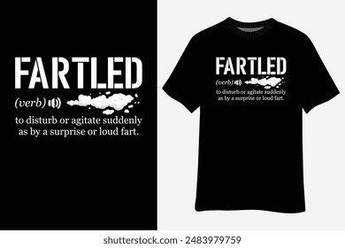 Fartled Definition Shirt | Funny Sarcastic Dictionary Fart T-Shirt Design