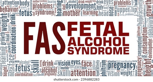 FAS - Fetal Alcohol Syndrome word cloud conceptual design isolated on white background.