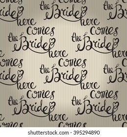 Fashion attractive wedding background with here comes the bride. Beautiful hand drawn sketch on vintage background. Fashion, style, beauty, advertising greeting card, banner, design
