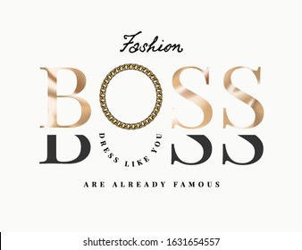 fashion boss slogan foil print style with circle gold lace illustration