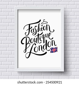 Fashion Boutique , London publicity or advertising poster designed as a hanging framed certificate on a white brick wall in square format with the patriotic Union Jack, vector illustration.