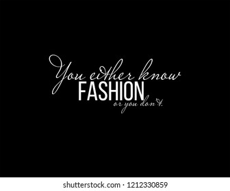 Fashion Calligraphy. Minimal Fashion Slogan line for T-shirt and apparels. Creative fashion logo design.