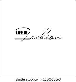 Fashion Calligraphy. Minimal Fashion Slogan line for T-shirt and apparels. Creative fashion logo design.