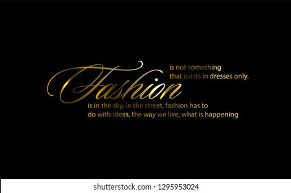 Fashion Calligraphy. Minimal Fashion Slogan line for T-shirt and apparels. Creative fashion logo design.