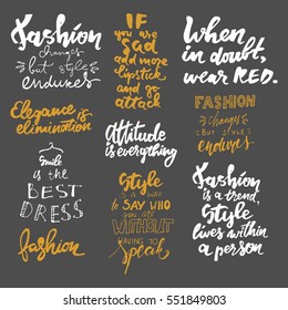 Fashion changes, but style endures. Motivational quotes set. T-shirt printing design, typography graphics.