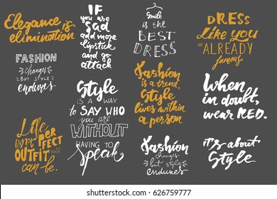 Fashion changes, but style endures.Dress like you are already famous. Life isn't perfect, but your outfit can be. Motivational quote. T-shirt printing design, typography graphics.