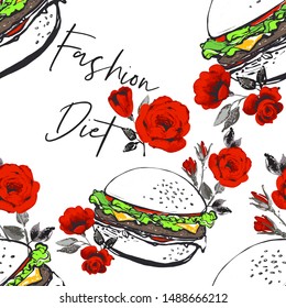 Fashion fast food seamless with fashion diet script and white hamburger with roses flowers. Stylish modern textile design. Vector fashion sketch. White background. Vintage fabric print.