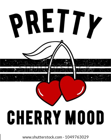 Fashion Funny Slogan with cherry patch for T-shirt and apparels graphic vector Print.