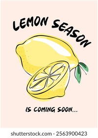 Fashion graphic print Lemon and slogan print "LEMON SEASON IS COMING SOON ", slogan print for tee. Funny cute t-shirt print,vintage poster design