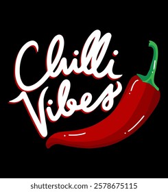 Fashion graphic print red chilli peppers and slogan print "CHILLI VIBES", slogan print for tee. Funny cute t-shirt print,vintage poster design