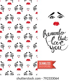 Fashion greeting card with girl emotional faces. Seamless pattern background with woman fashion emoticons, emoji, smiley icons, characters. Inscription: remember that i love you. Vector template.