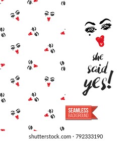 Fashion greeting card with girl emotional faces. Seamless pattern background with woman fashion emoticons, emoji, smiley icons, characters. Inscription: she said yes. Vector template.