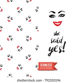 Fashion greeting card with girl emotional faces. Seamless pattern background with woman fashion emoticons, emoji, smiley icons, characters. Inscription: she said yes. Vector template.