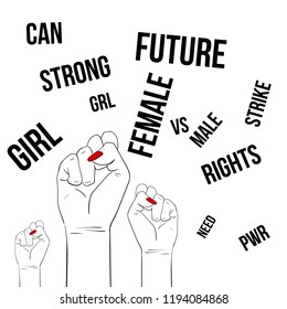 Fashion illustration about feminism. Girl power. Fight like a girl. Design t shirts, poster, textile. Girl power quote with female fist. Women rights. Feminist slogan. Equality, No Abuse