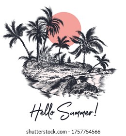 Fashion illustration for apparel, hello summer, vector poster design with palm trees, ocean and island in retro style