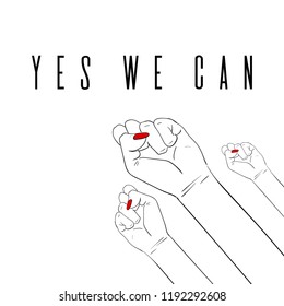 Fashion illustration. Yes, We Can quote. Design and print for T-shirt for activist. Woman's hand with her fist raised up. Girl Power. Feminism concept. Poster, Sticker or patch graphic design