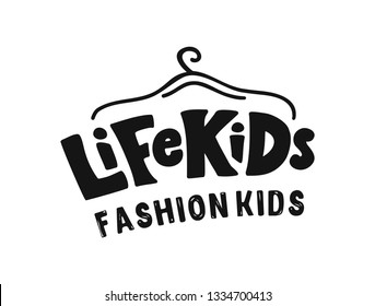 Fashion kids hand-drawn template vector. Logo "Life kids" for shop, store, market with children dress. Lettering and calligraphy for poster, background, postcard, banner, window. 