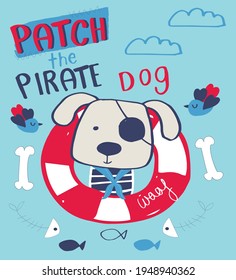 Fashion kids print with cute animal , pirate, ocean , captain and slogan. Vector hand draw illustration