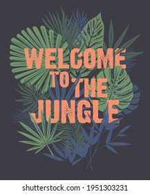 Fashion kids print with 
cute animal , jungle , leaf and slogan. Vector hand draw illustration