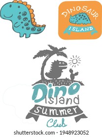Fashion kids print with cute dinosaur , dinosaur island and slogan. Vector hand draw illustration