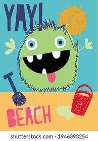 Fashion kids print with monster and slogan. Vector hand drawn illustration.