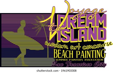 Fashion kids print with Surfer.  With dream island text slogan.  Vector hand draw illustration