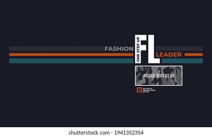 fashion leader, modern  typography slogan. Abstract design with the halftone and with the camouflage . Vector print tee shirt, typography, poster. 