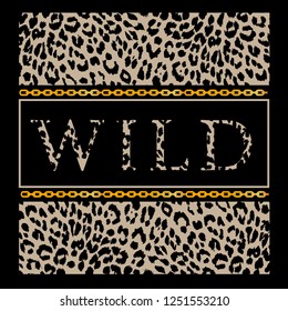 Fashion leopard slogan graphic with leopard skin and vector chain for t shirt print design.